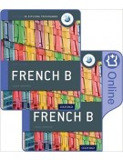 IB French B Course Book Pack: Oxford IB Diploma Programme (Print Course Book and Enhanced Online Course Book)