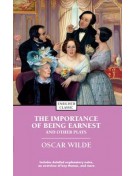 The Importance of Being Earnest and Other Plays