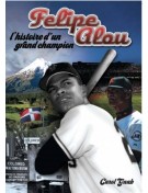 Felipe Alou: l'histoire d'un grand champion