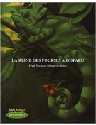 La reine des fourmis a disparu