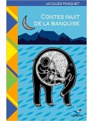 Contes inuit de la banquise