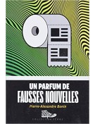 Un parfum de fausses nouvelles