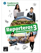 Reporteros internacionales 3 : Cuaderno de ejercicios