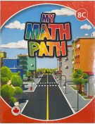 My Math Path: Grade 8 Ontario Print Student Modules A-C